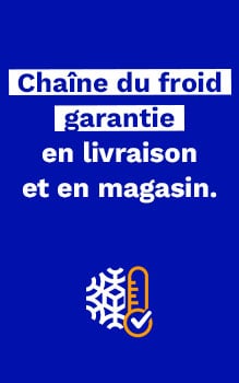 Chaîne du froid garantie en livraison et en magasin